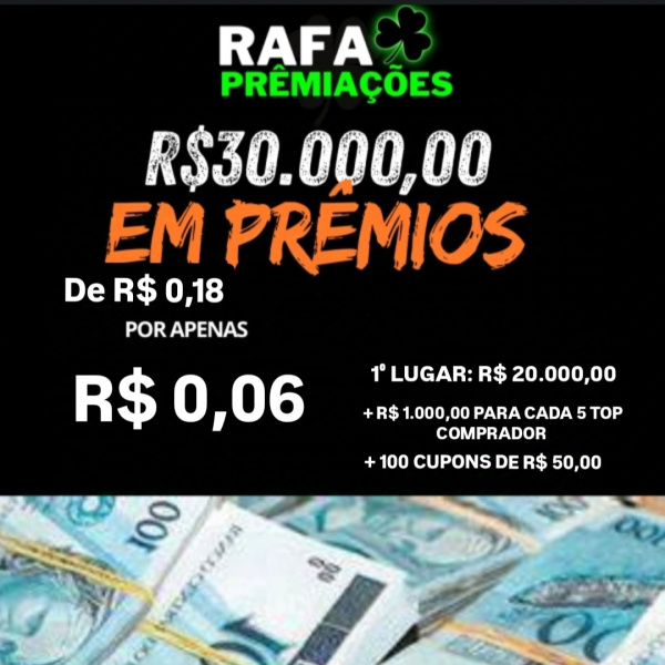 30.000,00 EM PREMIOS PARA VOCÊ REALIZAR SEUS SONHOS. 